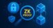 ما هو ZK Proof؟ ولماذا تتجه شبكات Layer 2 نحوه؟